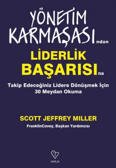 Yönetim Karmaşasından Liderlik Başarısına