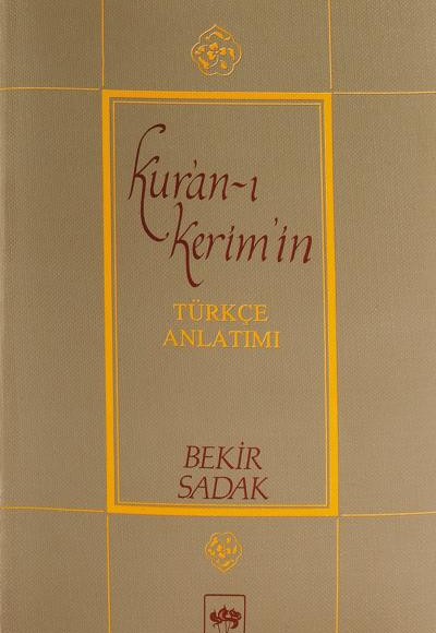 Kuranı Kerim ve Türkçe Anlatımı (Ciltli)