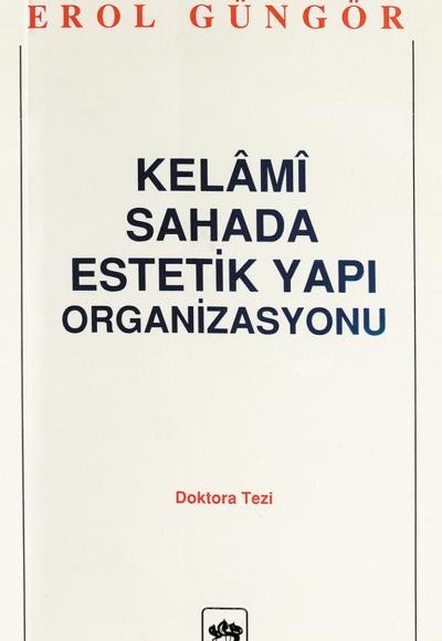 Kelami Sahada Estetik Yapı Organizasyon Doktora Tezi