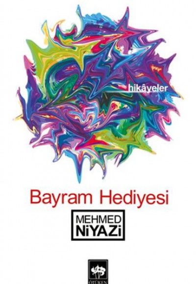 Bayram Hediyesi Hikayeler