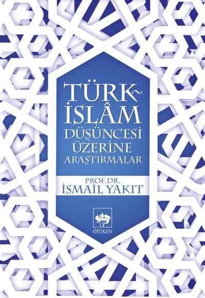 Türk-İslam Düşüncesi Üzerine Araştırmalar