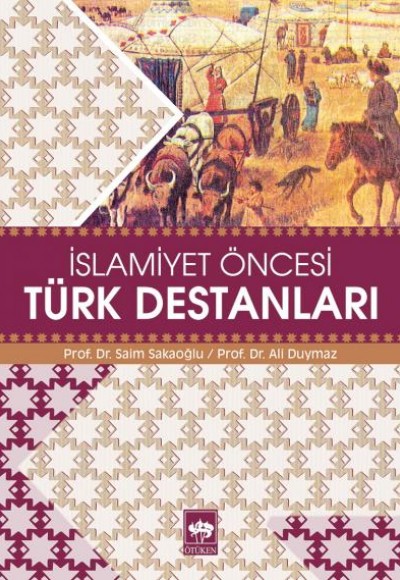 İslamiyet Öncesi Türk Destanları