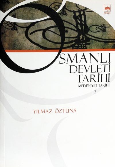 Osmanlı Devleti Tarihi 2 - Medeniyet Tarihi