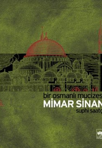 Mimar Sinan Bir Osmanlı Mucizesi