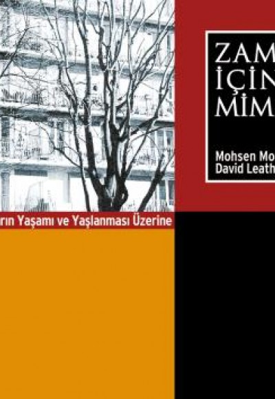 Zaman İçinde Mimari Binaların Yaşamı ve Yaşlanması Üzerine