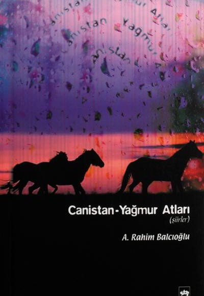 Canistan / Yağmur Atları