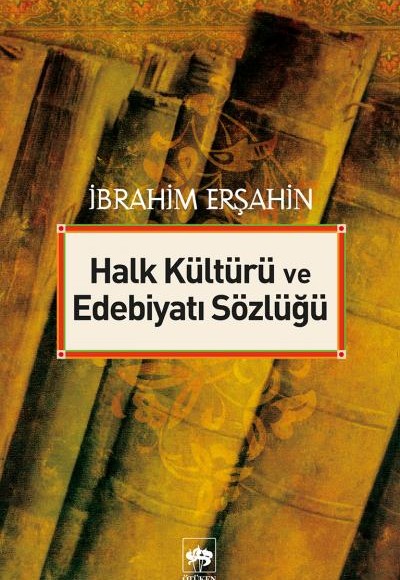 Halk Kültürü ve Edebiyatı Sözlüğü