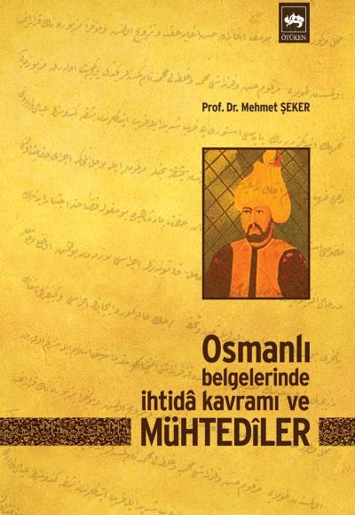 Osmanlı Belgelerinde İhtida Kavramı ve Mühtediler