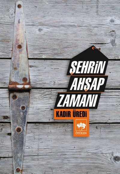 Şehrin Ahşap Zamanı