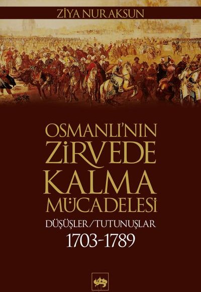 Osmanlının Zirvede Kalma Mücadelesi