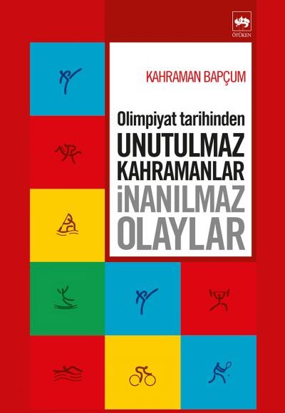 Olimpiyat Tarihinden Unutulmaz Kahramanlar  İnanılmaz Olaylar