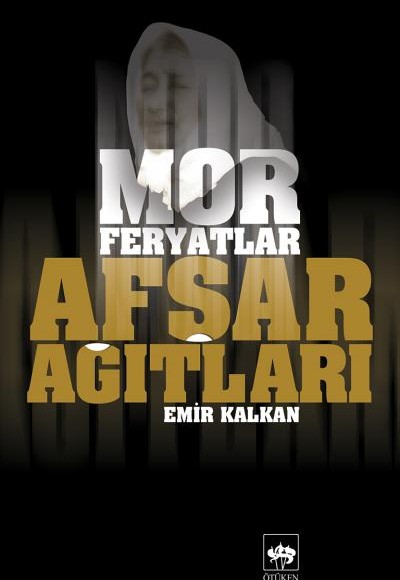 Afşar Ağıtları  Mor Feryatlar