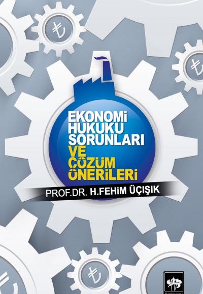 Ekonomi Hukuku Sorunları ve Çözüm Önerileri