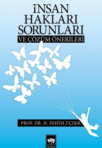 İnsan Hakları Sorunları ve Çözüm Önerileri