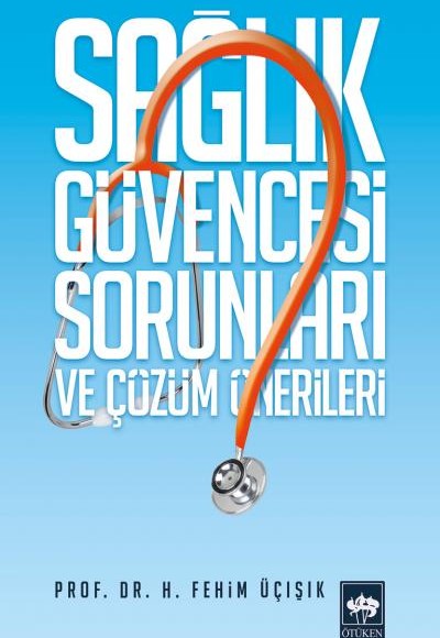 Sağlık Güvencesi Sorunları ve Çözüm Önerileri