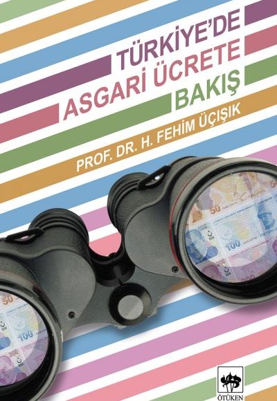 Türkiye'de Asgari Ücrete Bakış