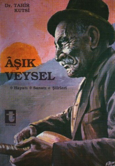 Aşık Veysel Hayatı, Sanatı, Şiirleri