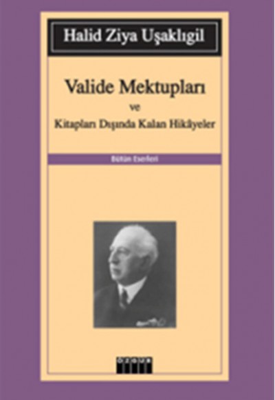 Valide Mektupları ve Kitapları Dışında Kalan Hikayeler