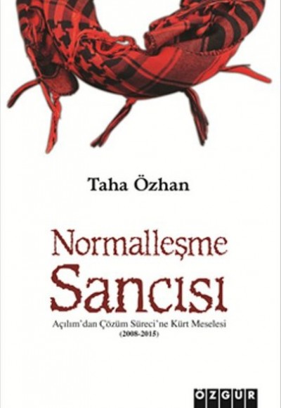 Normalleşme Sancısı  Açılım’dan Çözüm Sürecine Kürt Meselesi (2008 – 2015)