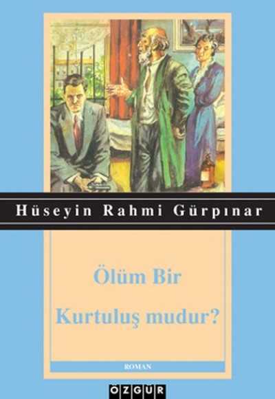 Ölüm Bir Kurtuluş mudur?