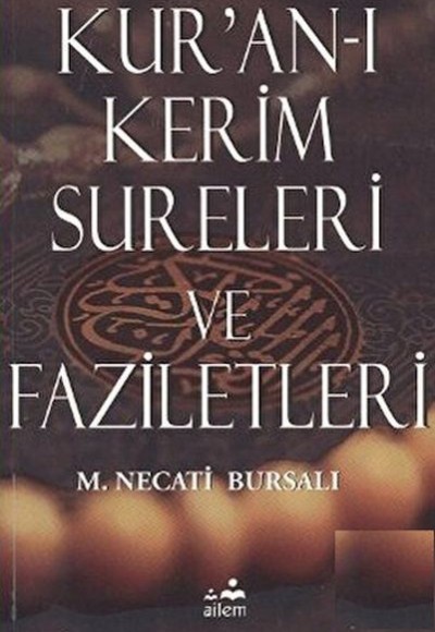 Kur’an-ı Kerim Sureleri ve Faziletleri