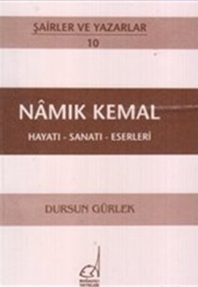 Namık Kemal Hayatı - Sanatı - Eserleri