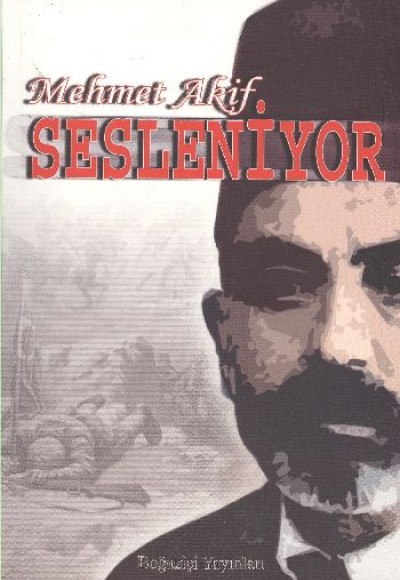 Mehmet Akif Sesleniyor