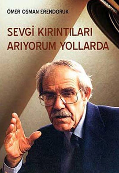 Sevgi Kırıntıları Arıyorum Yollarda