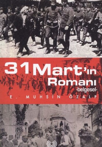 31 Mart’ın Romanı