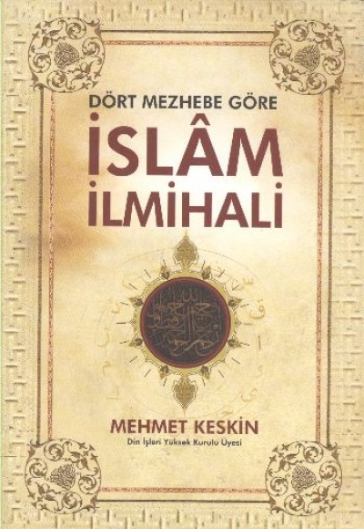 Dört Mezhebe Göre İslam İlmihali