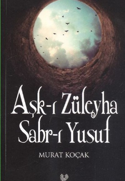 Aşk-ı Züleyha Sabr-ı Yusuf