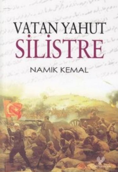Vatan Yahut Silistre ( Osmanlı Türkçesi Aslı İle )