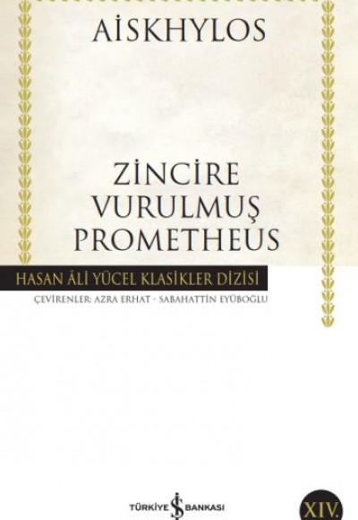 Zincire Vurulmuş Prometheus - Hasan Ali Yücel Klasikleri