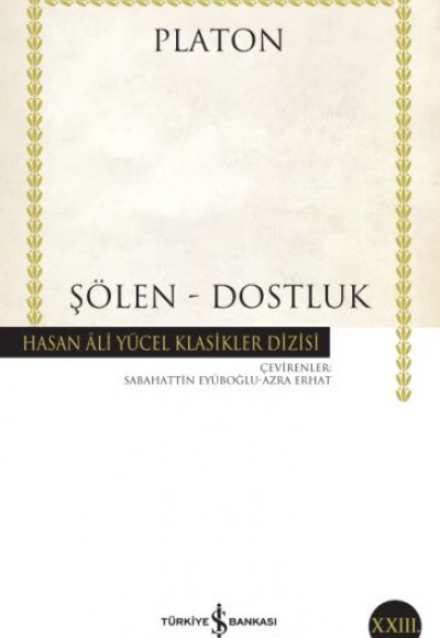 Şölen - Dostluk - Hasan Ali Yücel Klasikleri