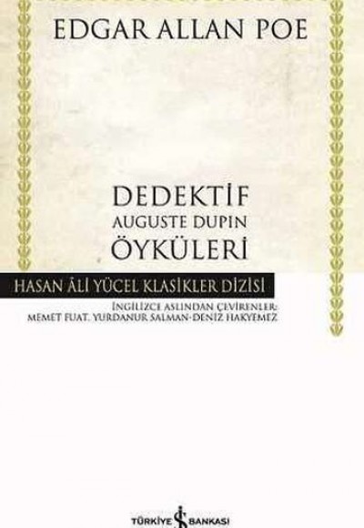 Dedektif Auguste Dupin Öyküleri - Hasan Ali Yücel Klasikleri (Ciltli)