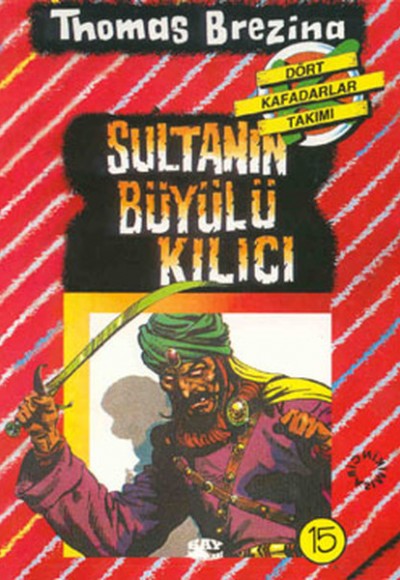 Sultanın Büyülü Kılıcı (15.kitap)