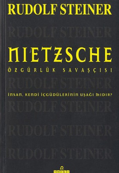 Nietszche-Özgürlük Savaşçısı