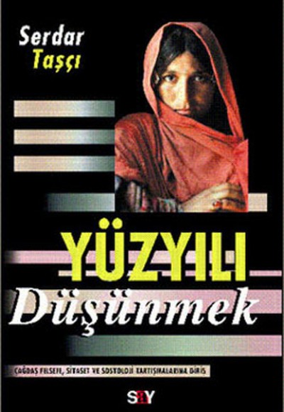 Yüzyılı Düşünmek - Mihenk Taşları 6