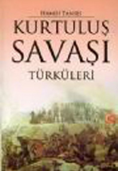 Kurtuluş Savaşı Türküleri