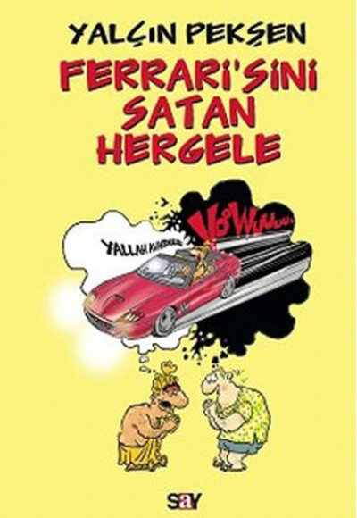 Ferrari'sini Satan Hergele