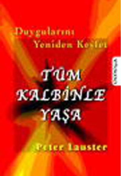 Tüm Kalbinle Yaşa