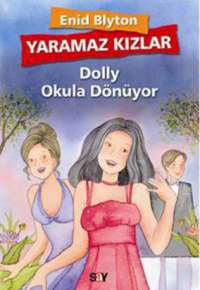 Yaramaz Kızlar 4 - Dolly Okula Dönüyor