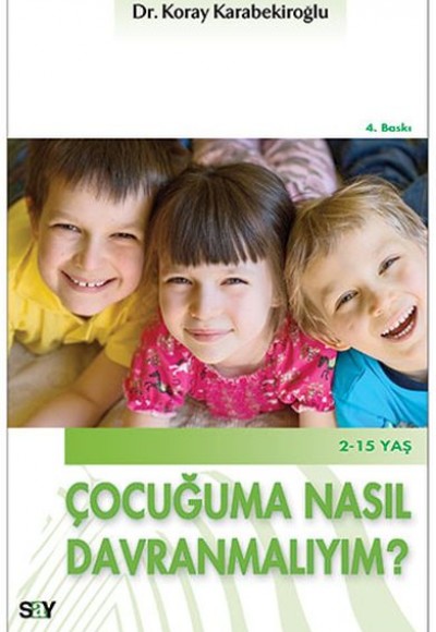 Çocuğuma Nasıl Davranmalıyım?