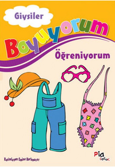 Giysiler / Boyuyorum Öğreniyorum