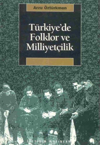 Türkiye’de Folklor ve Milliyetçilik