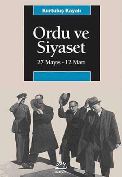 Ordu Ve Siyaset 27 Mayıs-12 Mart