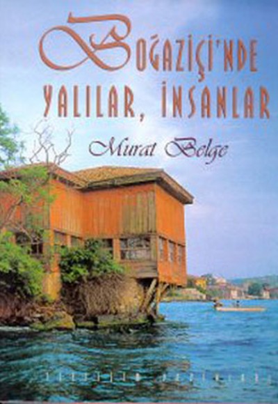 Boğaziçinde Yalılar, İnsanlar (Ciltli)