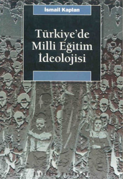 Türkiye’de Milli Eğitim İdeolojisi ve Siyasal Toplumsallaşma Üzerindeki Etkisi