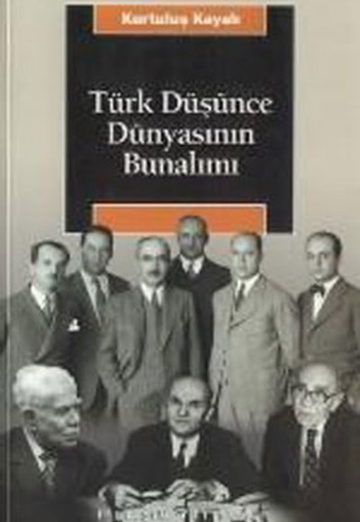 Türk Düşünce Dünyasının Bunalımı