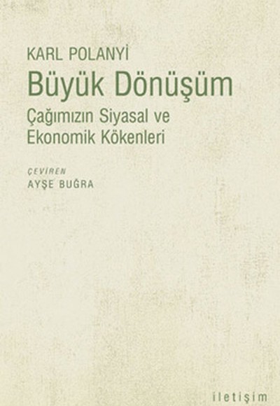 Büyük Dönüşüm: Çağımızın Siyasal ve Ekonomik Kökenleri